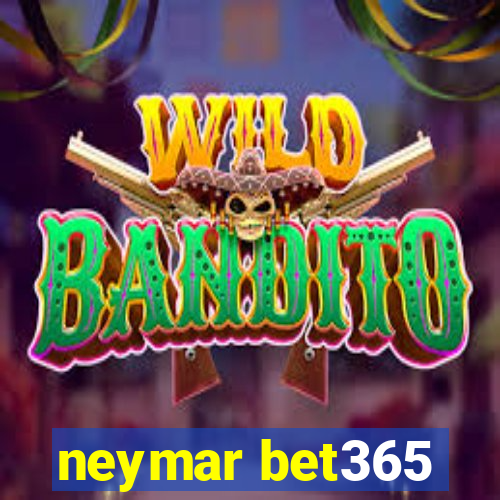 neymar bet365